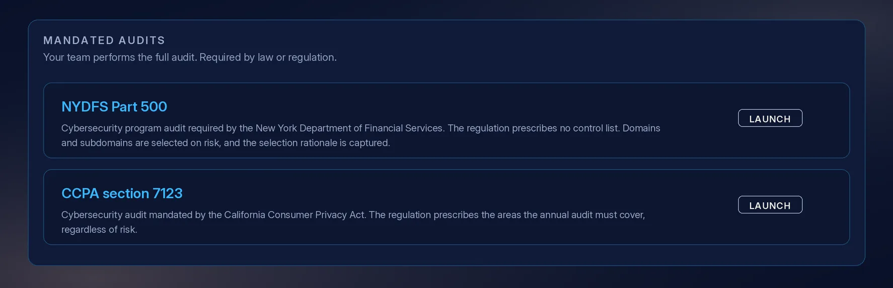 Product view of mandated audits, showing NYDFS Part 500, which prescribes no control list and is scoped on risk with the selection rationale captured, and CCPA section 7123, which prescribes the areas the annual audit must cover regardless of risk.